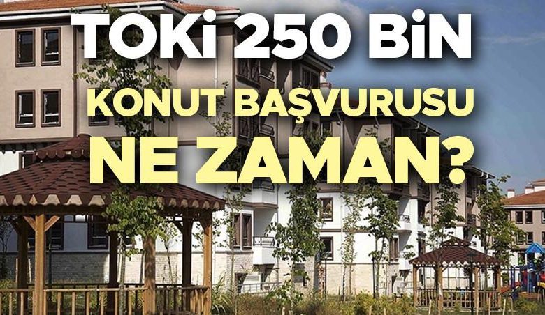 TOKİ BAŞVURUSU 2025 E-DEVLET EKRANI: Sosyal Konut TOKİ başvurusu ne zaman başlayacak, başladı mı? TOKİ 250 bin konut başvurusu han 1 686edaf119611fdddfb69f8d
